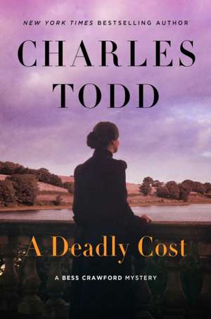 A Deadly Cost de Charles Todd