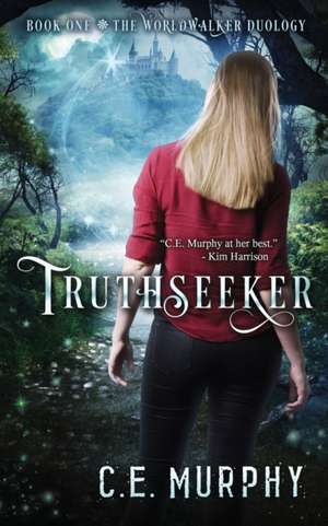 Truthseeker de C. E. Murphy