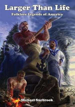 Larger Than Life: Mutants & Masterminds Edition de Michael Surbrook