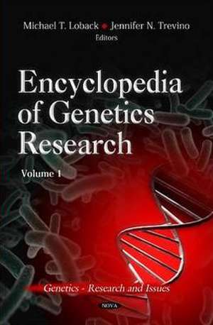 Encyclopedia of Genetics Research de Michael T. Loback