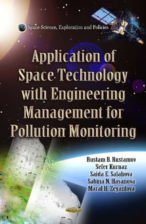 Application of Space Technology with Fitting of Engineering Management for Pollution Monitoring de Rustam B. Rustamov