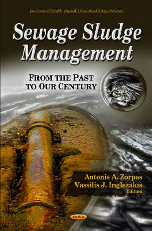 Sewage Sludge Management de Antonis A. Zorpas