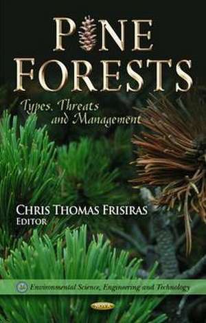 Pine Forests de Chris Thomas Frisiras