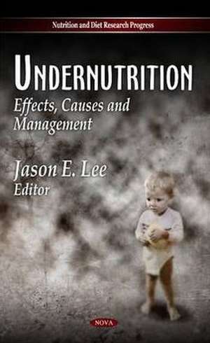 Undernutrition de Jason E. Lee