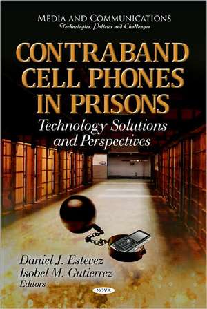 Contraband Cell Phones in Prisons de Daniel J. Estevez