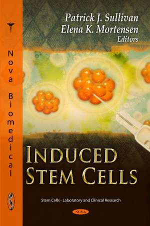 Induced Stem Cells de Patrick J. Sullivan