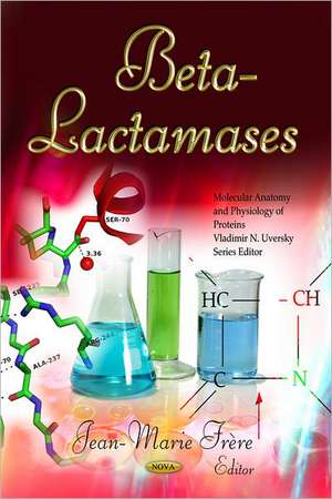 Beta-Lactamases. Editors, Jean-Marie Frre de Jean-Marie Frre