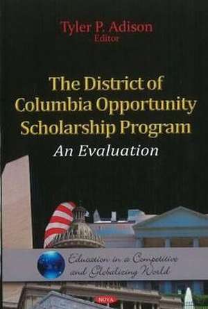 The District of Columbia Opportunity Scholarship Program de Tyler P. Adison