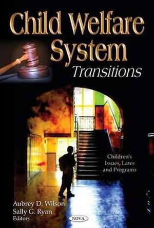 Child Welfare System de Aubrey D. Wilson