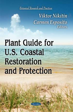 Plant Guide for U.S. Coastal Restoration and Protection de Viktor Nikitin