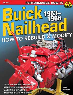 Buick Nailhead de Gary Weldon