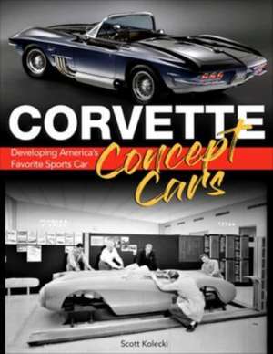 Corvette Concept Cars de Scott Kolecki