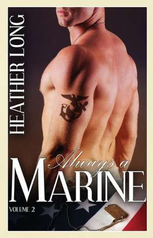 Always a Marine - Volume 2: Red River Series de Heather Long