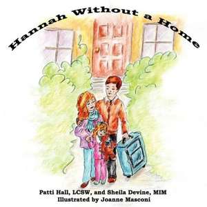 Hannah Without a Home de Patti Hall