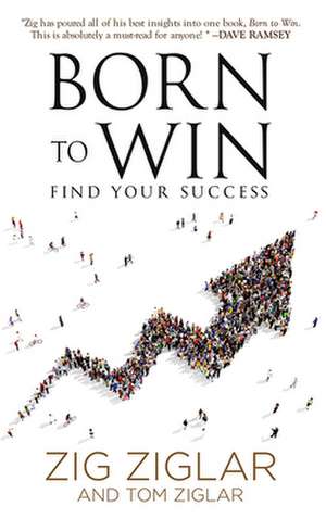 Born to Win de Zig Ziglar