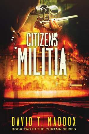 Citizens Militia de David T Maddox