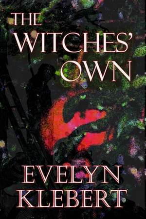 The Witches' Own de Evelyn Klebert