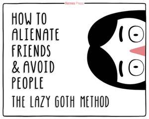 The Lazy Goth Method de Molly Mercier