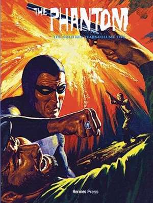 The Phantom the Gold Key Years Volume Two de Bill Harris