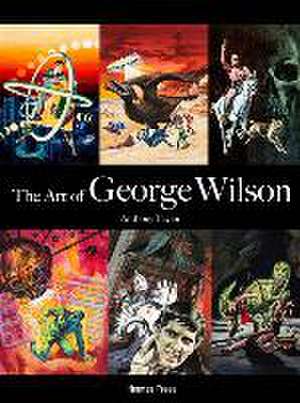 The Art of George Wilson de Anthony Taylor