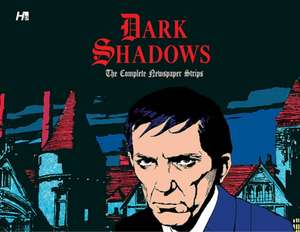 Dark Shadows: The Complete Newspaper Strips de Ken Bald