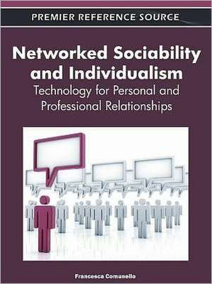 Networked Sociability and Individualism de Francesca Comunello