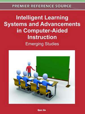 Intelligent Learning Systems and Advancements in Computer-Aided Instruction de Qun Jin