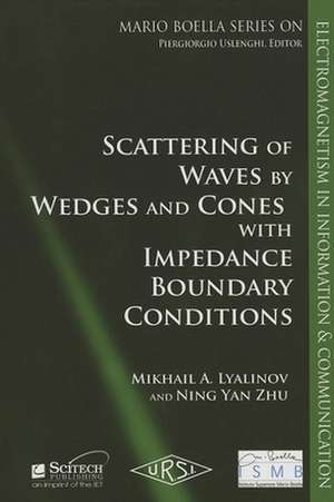 Scattering of Waves by Wedges and Cones with Impedance Boundary Conditions de Mikhail Lyalinov