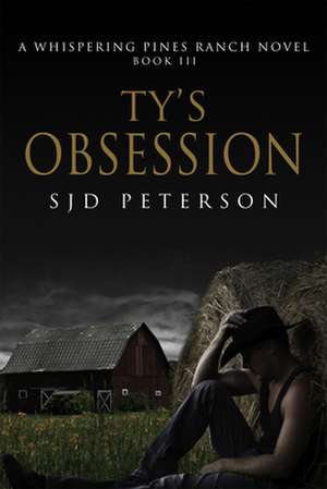 Ty's Obsession de Sjd Peterson