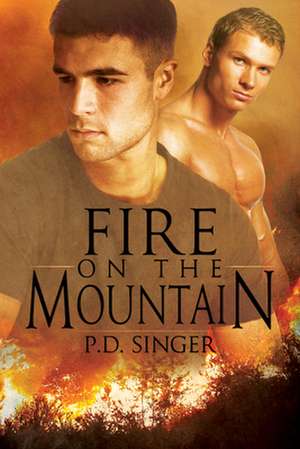 Fire on the Mountain de P. D. Singer