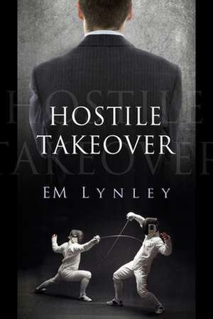 Hostile Takeover de Em Lynley