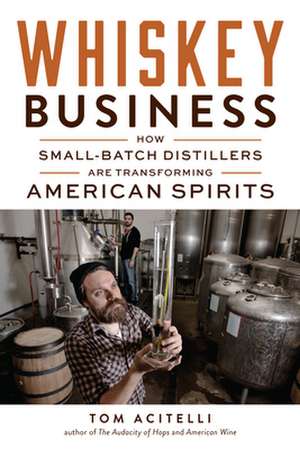 Whiskey Business de Tom Acitelli