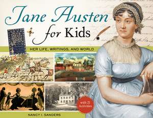 Jane Austen for Kids de Nancy I. Sanders