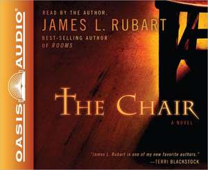 The Chair de James L. Rubart