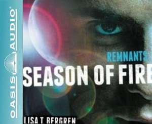 Remnants: Season of Fire de Brooke Sanford Heldman