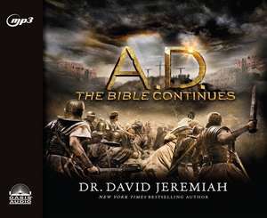 A.D. the Bible Continues: The Revolution That Changed the World de Roger Mueller