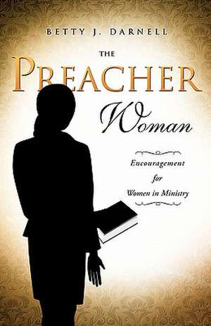 The Preacher Woman de Betty J. Darnell