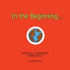 In the Beginning... de Michael Tellis