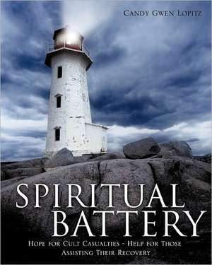 Spiritual Battery de Candy Gwen Lopitz