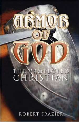 Armor of God de Robert Frazier