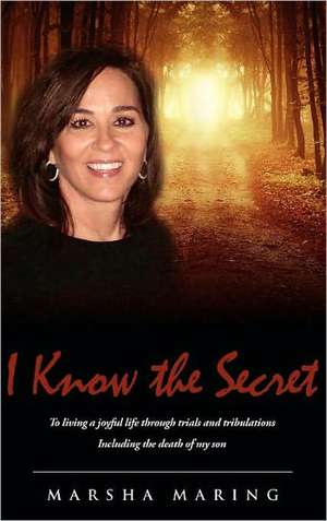 I Know the Secret de Marsha Maring
