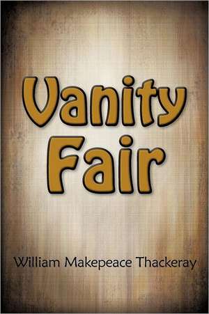 Thackeray, W: Vanity Fair