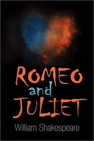 Romeo and Juliet de William Shakespeare