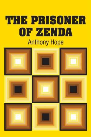 The Prisoner of Zenda de Anthony Hope