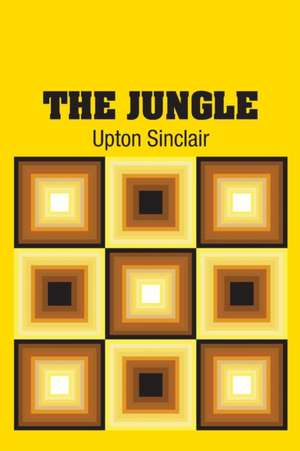 The Jungle de Upton Sinclair