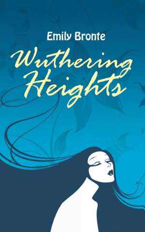 Wuthering Heights de Emily Bronte