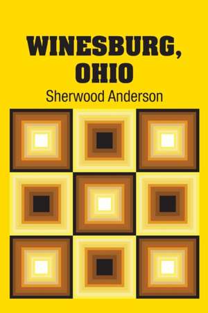 Winesburg, Ohio de Sherwood Anderson