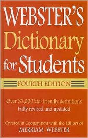 Webster's Dictionary for Students, 4th Edition de Inc. Merriam-Webster