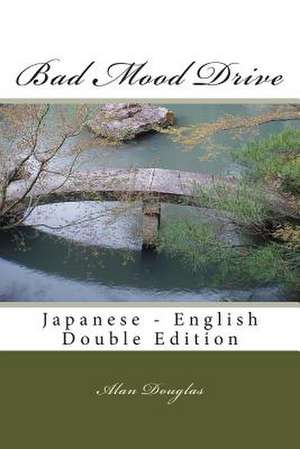 Bad Mood Drive de MR Alan Douglas