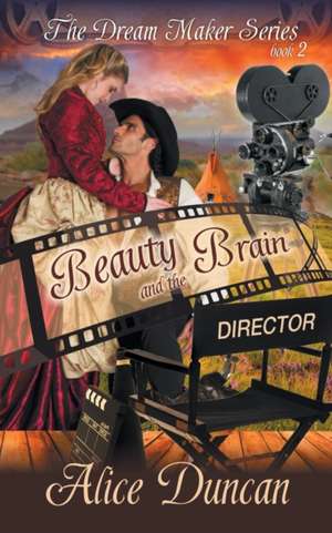 Beauty and the Brain (the Dream Maker Series, Book 2): The Jewish Engineer Behind Hitler's Volkswagen de Alice Duncan